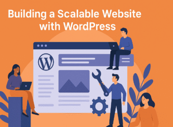 Building a Scalable Website with WordPress